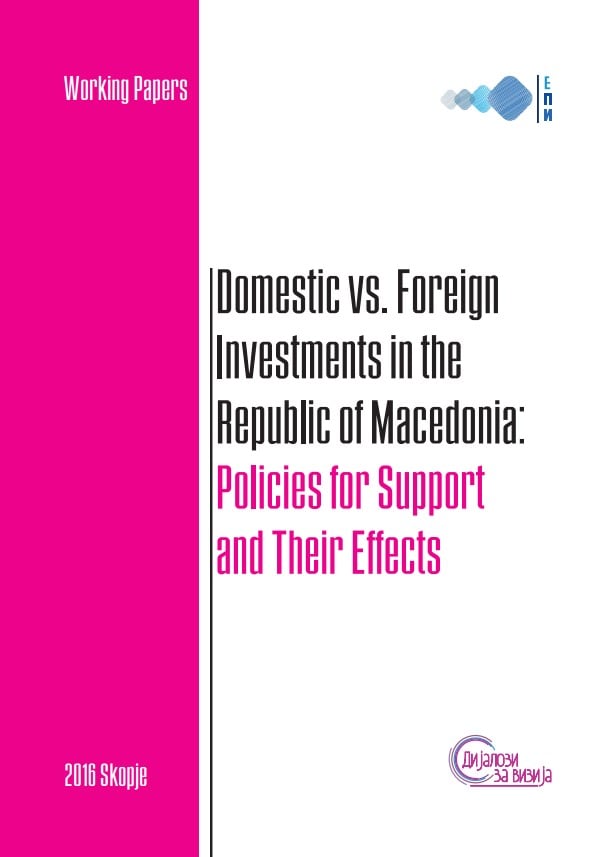 Socio-economic development: Domestic vs. Foreign Investments in the Republic of Macedonia: Policies for their support and their effects