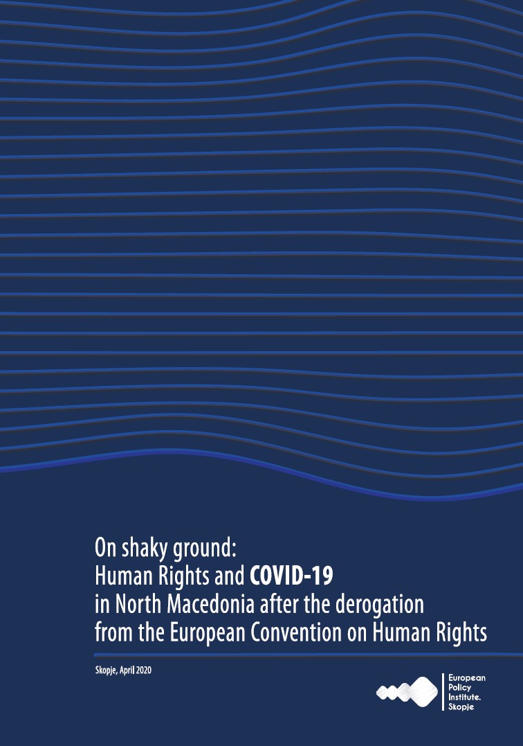 On shaky ground: Human Rights and COVID-19 in North Macedonia after the derogation from the European Convention on Human Rights