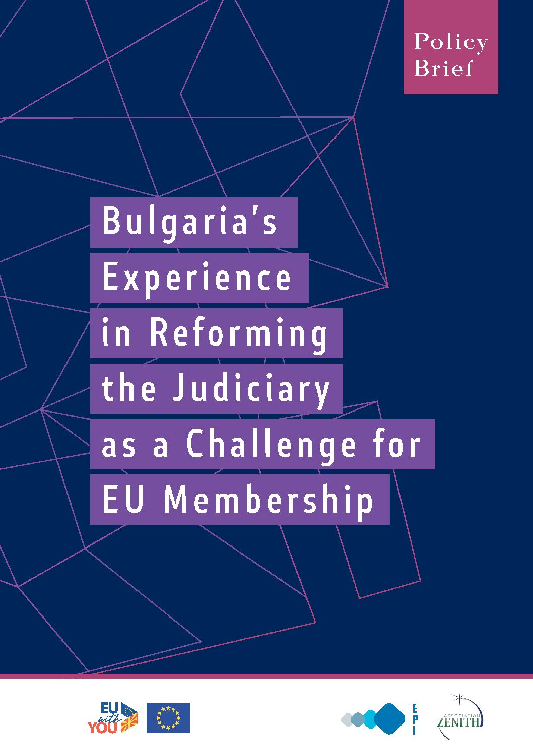 Bulgaria’s Experience in Reforming the Judiciary as a Challenge for EU Membership