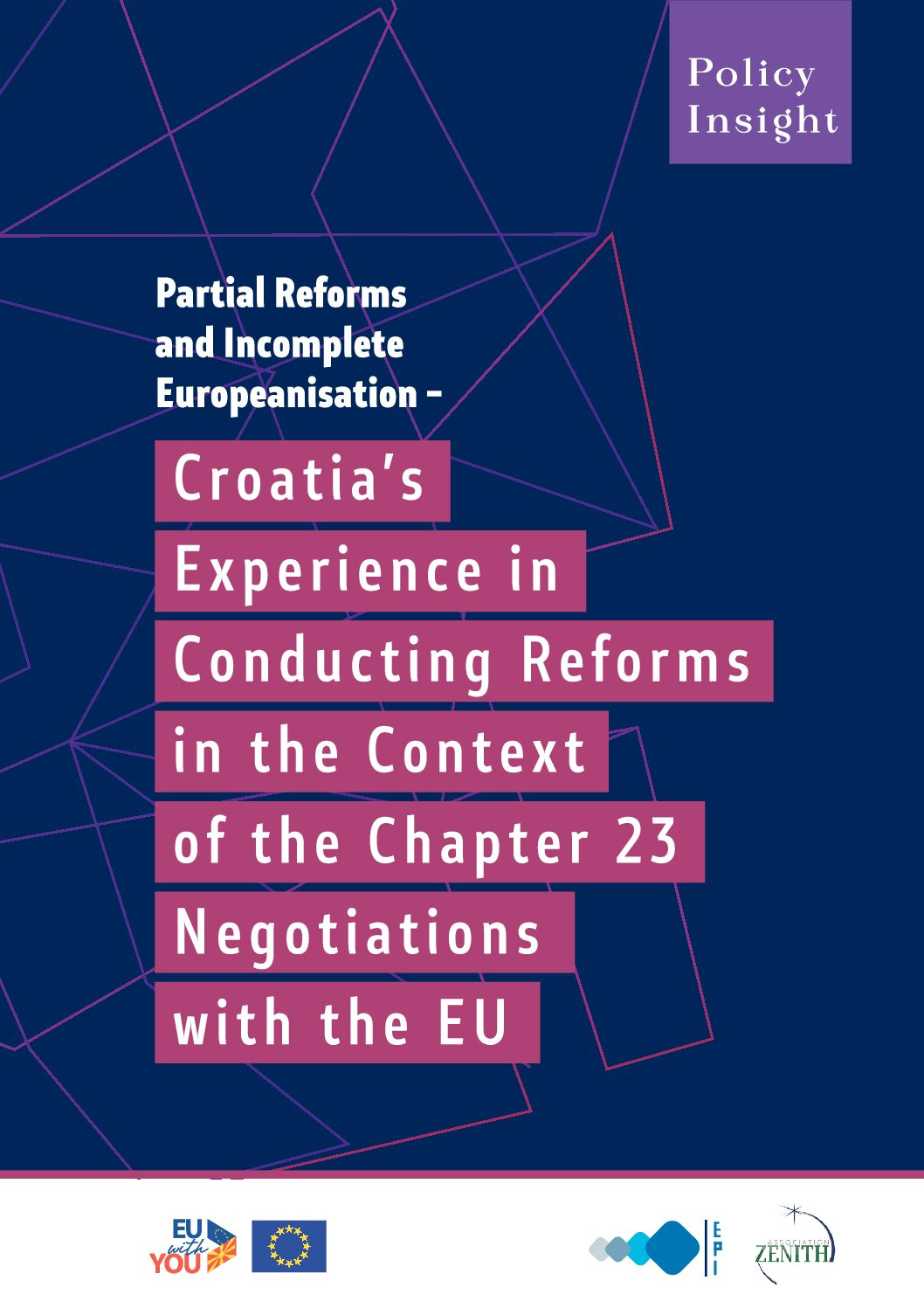 Partial Reforms and Incomplete Europeanisation – Croatia’s Experience in Conducting Reforms in the Context of the Chapter 23 Negotiations with the EU