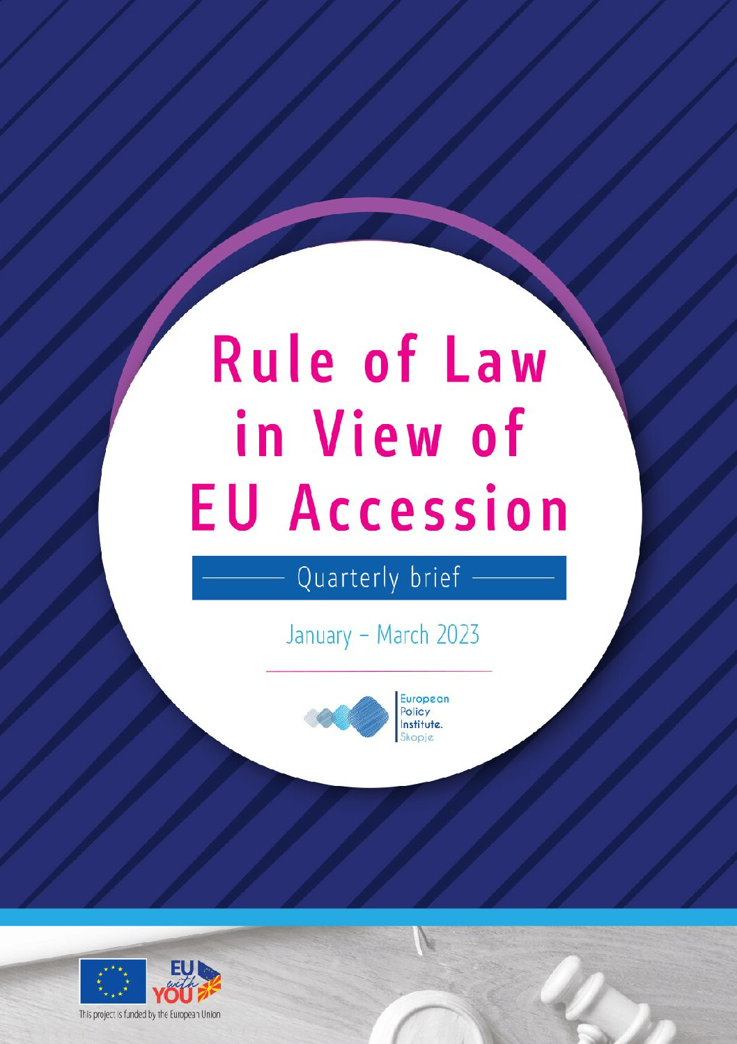 Quarterly brief: Rule of Law in View of EU Accession – January-March 2023