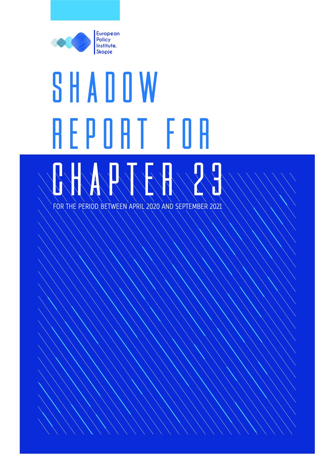 Shadow report for Chapter 23 for the period between April 2020 and September 2021
